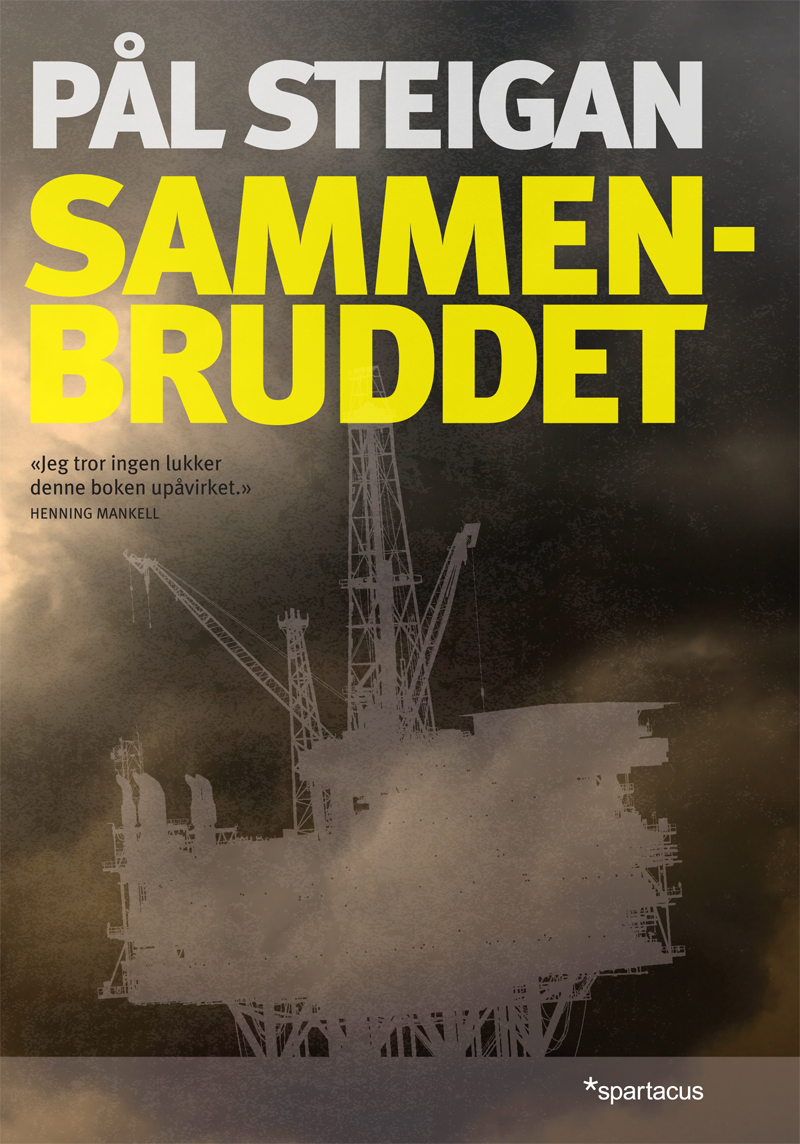 Bokanmeldelse:  Sammenbruddet av Pål Steigan. Spartacus forlag, 2011. 246&nbsp;sider.
